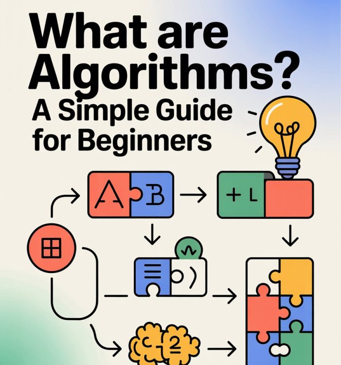 What Are Algorithms? A Simple Guide for Beginners